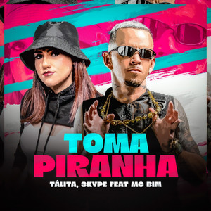 TOMA PIRANHA (Explicit)