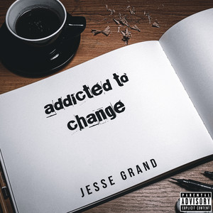 Addicted to Change (Explicit)