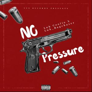 No Pressure (Explicit)
