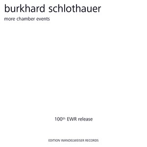 Burkhard Schlothauer: More Chamber Events