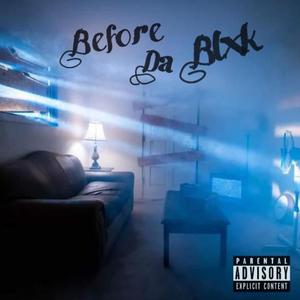 BEFORE DA BLOCK (Explicit)