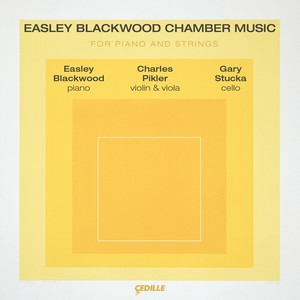 BLACKWOOD: Chamber Music for Piano and Strings