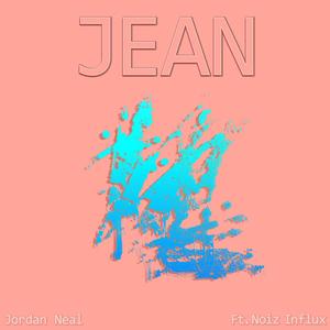 Jean (feat. Noiz Influx)