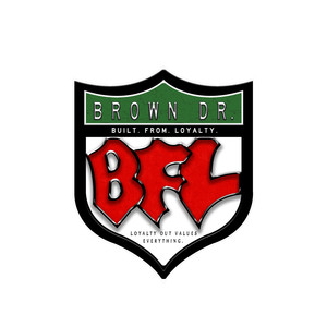 BFL (Built From Loyalty) [Explicit]