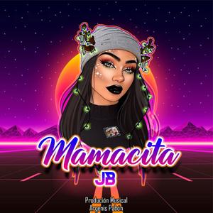 Mamacita (Explicit)