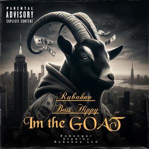 Im the GOAT (feat. Boss Hippy) (Explicit)