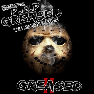 II Greased: The Mixtape, Vol. 2