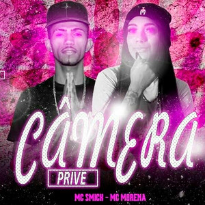 Câmera Prive (feat. Mc Morena) (Brega Funk) [Explicit]