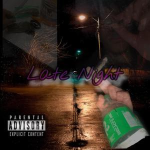 Late Night (Explicit)