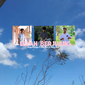 LELAH BERJUANG