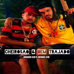 Cheirosão e bem Trajado (Explicit)