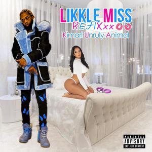 Likkle Miss (Refixxx) (Explicit)