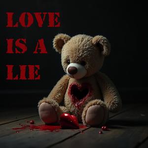 Love Is A Lie