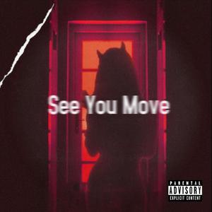 See You Move (feat. JB Smooth) [Explicit]