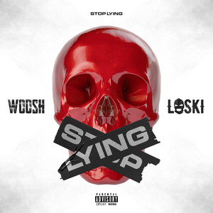 Stop Lying (feat. Loski) [Explicit]