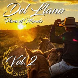 Del Llano Para el Mundo Vol.2