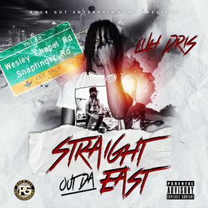 Straight Out Da East (Explicit)