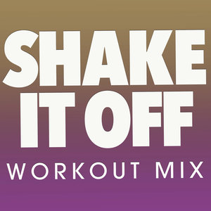 Shake It Off (Extended Workout Mix)