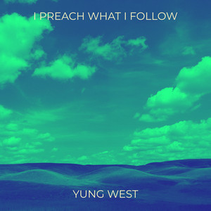 I Preach What I Follow (Explicit)