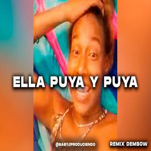 Ella Puya y Puya y Yo Like y Like