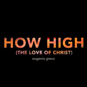 How High (The Love of Christ)