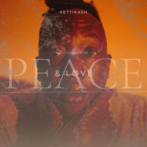 Peace & Love (Explicit)