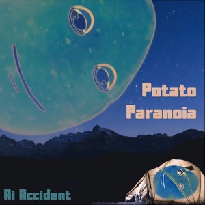 AI Accident - Potato Paranoia