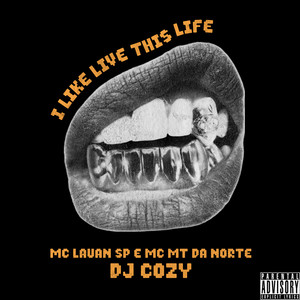 I Like Live This Life (Explicit)