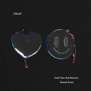 Good Times and Memories (feat. STRLGHT & Mia Pfirrman) [Ramsek remix]