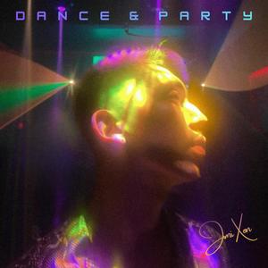 DANCE & PARTY (Explicit)