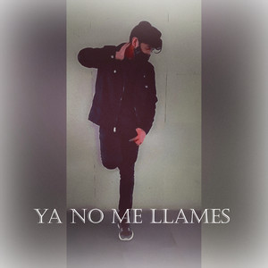 Ya No Me Llames (Explicit)