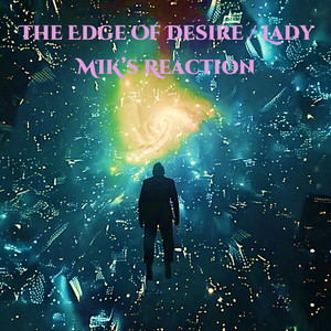 The Edge Of Desire / Lady