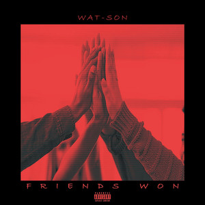 Friends Won (Explicit)