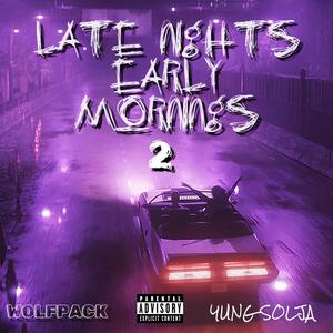 LATE NIGHTS EARLY MORNINGS 2 (Explicit)