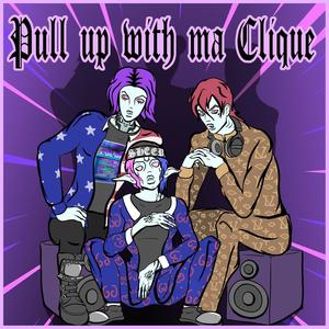 Pull up with ma Clique (feat. Lil Dead Sheep) (Explicit)