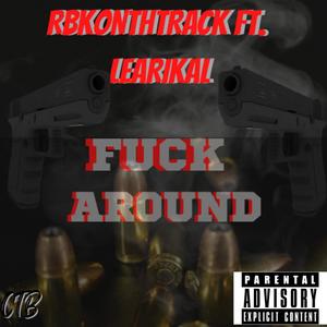 **** AROUND (feat. Learikal) [Explicit]