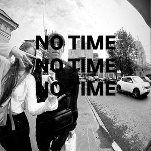 No Time