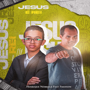 Jesus É Rei