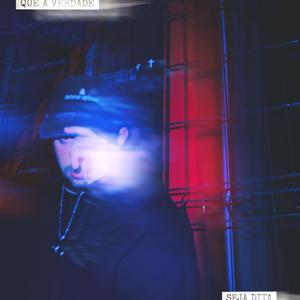 QUE A VERDADE SEJA DITA (Explicit)