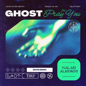 Ghost (Pray for You) (ddtb Remix)