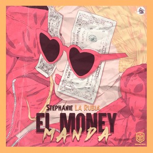 El Money Manda (Explicit)