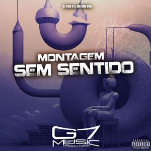 Montagem Sem Sentido (Explicit)
