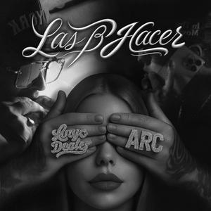 Las B Hacer (Explicit)