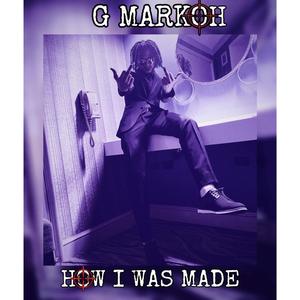 How I Was Made (Explicit)