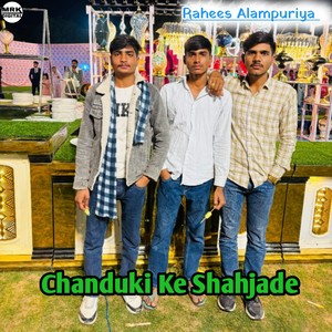 Chanduki Ke Shahjade