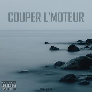 Couper l'moteur (Explicit)