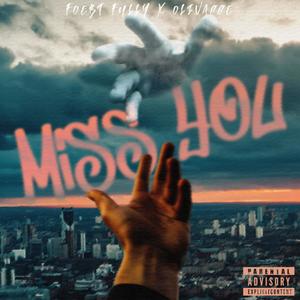 Missing You (feat. Olivacce)