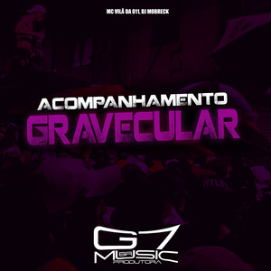 Acompanhamento Gravecular (Explicit)