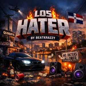 BeatKrazzy - Los Hater (Explicit)