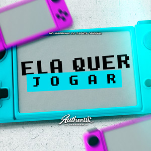 Ela Quer Jogar (Explicit)